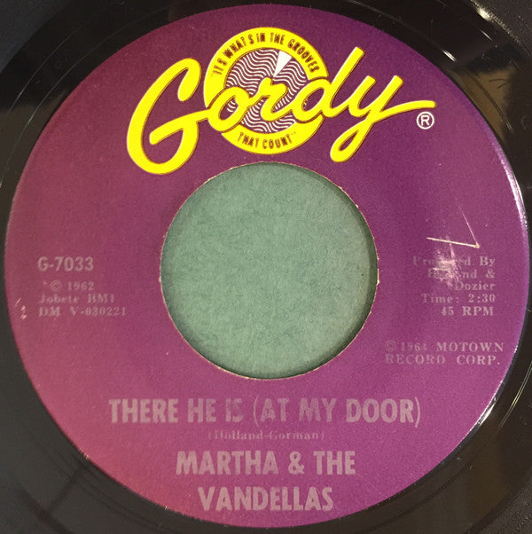 Martha & The Vandellas* : Dancing In The Street / There He Is (At My Door) (7", Single)