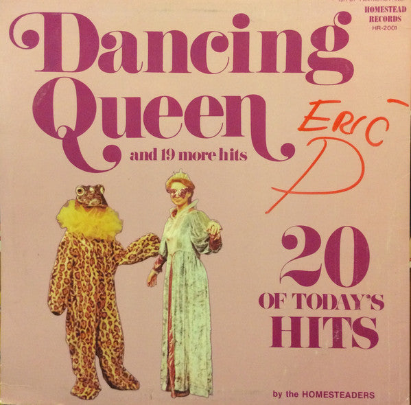 The Homesteaders (2) : Dancing Queen (And 19 More Hits) (LP)