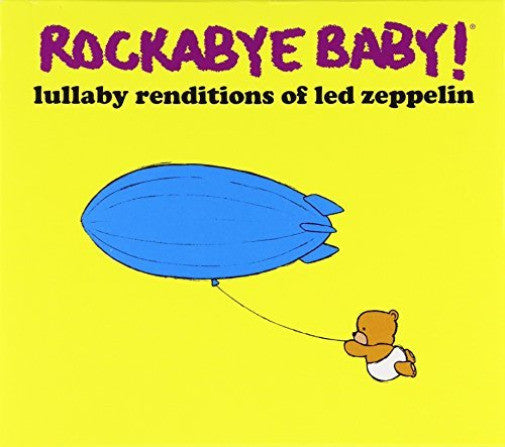 Michael Armstrong : Rockabye Baby! (Lullaby Renditions Of Led Zeppelin) (CD, Album)