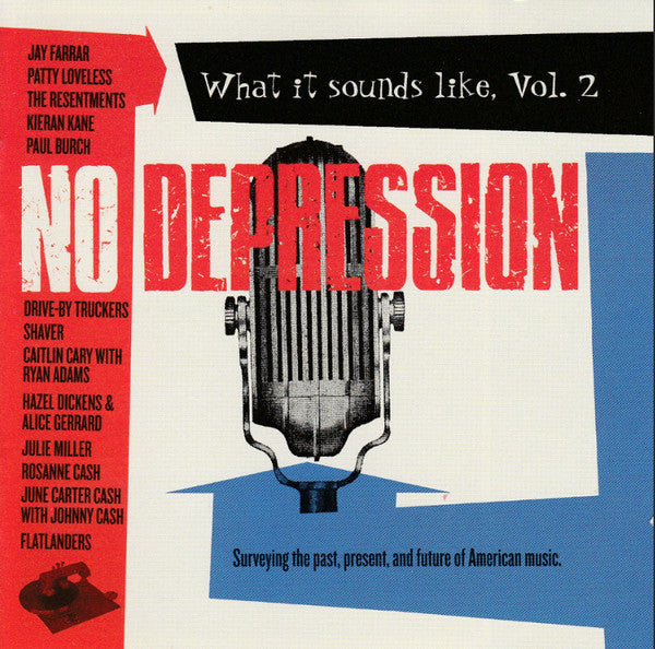 Various : No Depression: What It Sounds Like, Vol. 2 (Surveying The Past, Present, And Future Of American Music.) (CD, Album, Comp)