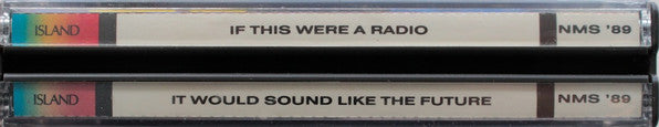 Various : If This Were A Radio It Would Sound Like The Future: NMS '89 (3xCD, Comp, Promo)