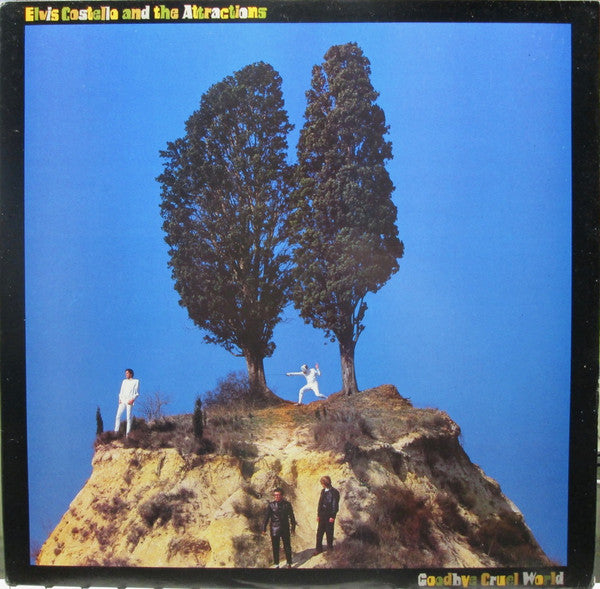Elvis Costello And The Attractions* : Goodbye Cruel World (LP, Album, Car)