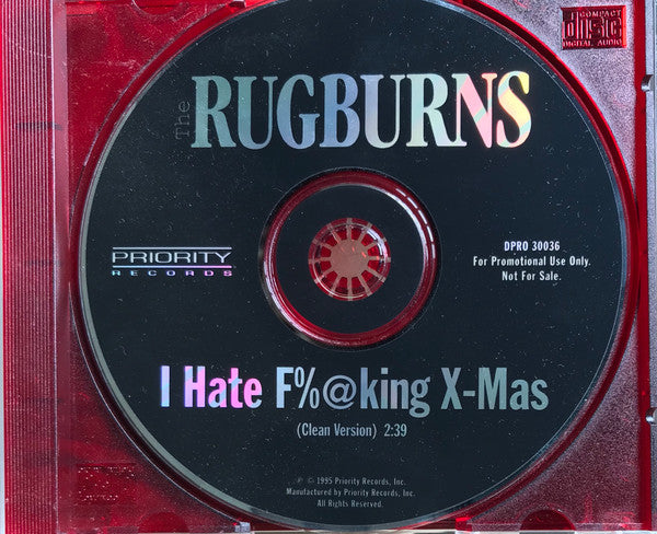 The Rugburns : I Hate F%@king X-Mas (CD, Single, Promo)