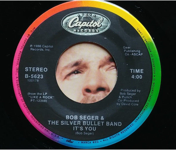 Bob Seger And The Silver Bullet Band : It's You (7", Single)