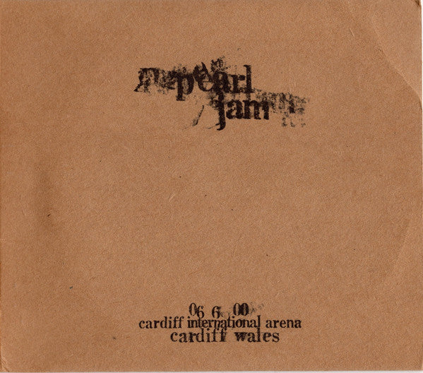 Pearl Jam : 06 6 00 - Cardiff International Arena - Cardiff, Wales (2xCD, Album, Tour)