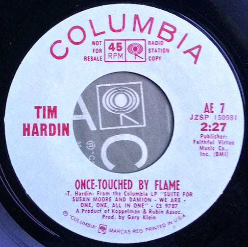 Tim Hardin : Question Of Birth / Once-Touched By Flame (7", Single, Promo, Styrene)