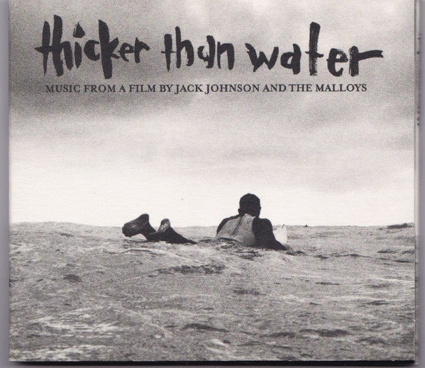 Jack Johnson And The Malloys : Thicker Than Water (Music From A Film By Jack Johnson And The Malloys) (CD, Album)