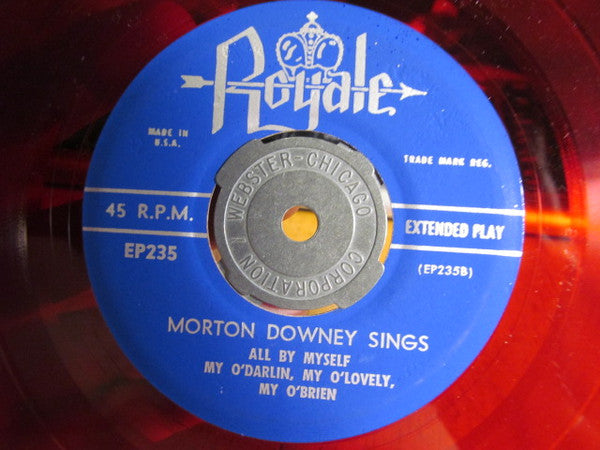 Morton Downey : More Than You Know / My Romance / All By Myself / My O'Darlin, My O'Lovely, My O'Brien (7", EP, Red)