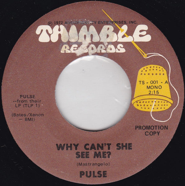 Pulse (45) : Why Can't She See Me? (7", Promo, Son)