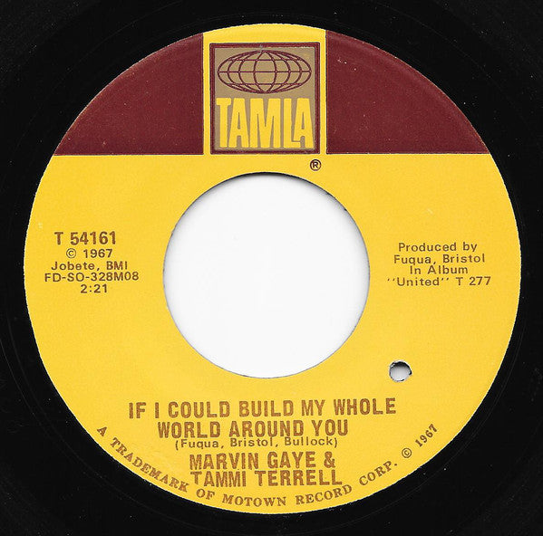 Marvin Gaye & Tammi Terrell : If I Could Build My Whole World Around You (7", Single, ARP)