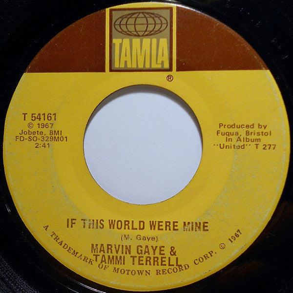 Marvin Gaye & Tammi Terrell : If I Could Build My Whole World Around You (7", Single, ARP)