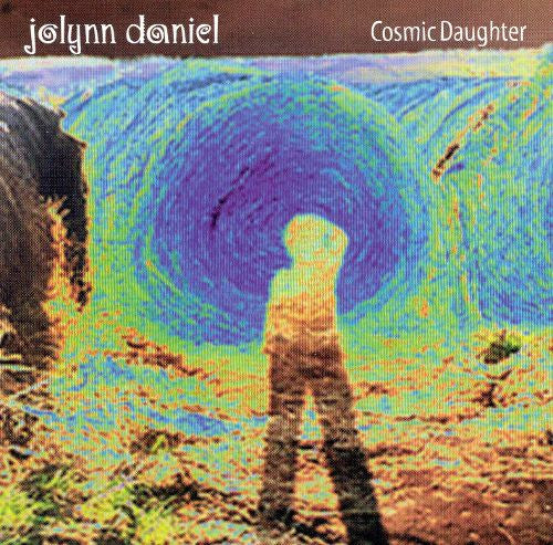 Jolynn Daniel : Cosmic Daughter (CD, Album)