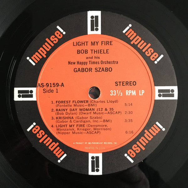 Bob Thiele And His New Happy Times Orchestra / Gabor Szabo With The California Dreamers And Tom Scott & Bill Plummer : Light My Fire (LP, Album, Gat)