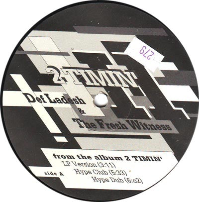 Def La Desh & The Fresh Witness : 2 Timin' (12", Promo)