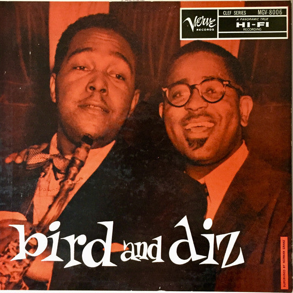 Bird (28) And Dizzy Gillespie : Bird And Diz (LP, Album, Mono, RE, Yel)