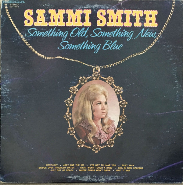 Sammi Smith : Something Old, Something New, Something Blue (LP, Album)