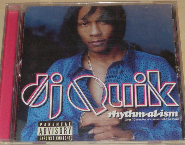 DJ Quik : Rhythm-Al-Ism (Over 70 Minutes Of Commercial-Free Music) (CD, Album, Son)