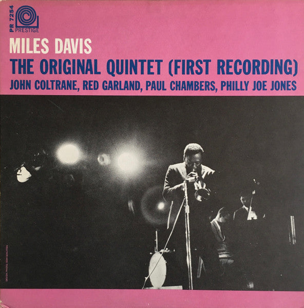 Miles Davis : The Original Quintet (First Recording) (LP, Album, Mono, RE)