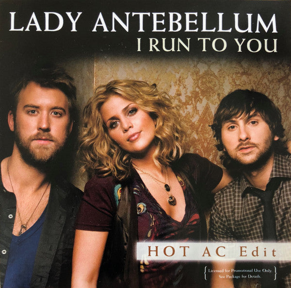 Lady Antebellum : I Run To You (CD, Single, Promo)