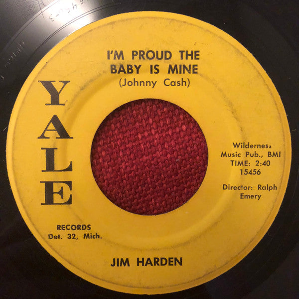 Jim Harden : You Could Have Heard A Heart Break / I'm Proud The Baby Is Mine (7", Single)