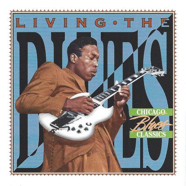 Various : Living The Blues - Chicago Blues Classics (CD, Comp, RM)