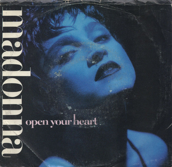 Madonna : Open Your Heart (7", Single, Styrene, All)