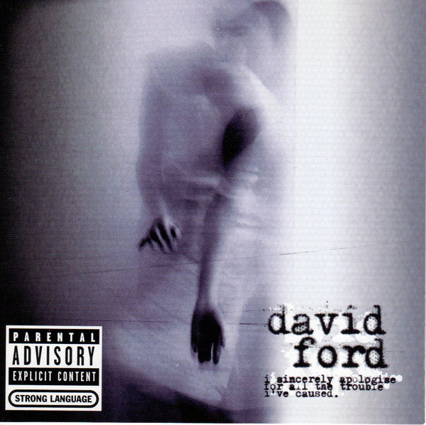 David Ford (3) : I Sincerely Apologise For All The Trouble I've Caused. (CD, Album)