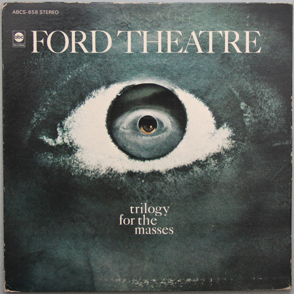 Ford Theatre : Trilogy For The Masses (LP, Album, Gat)