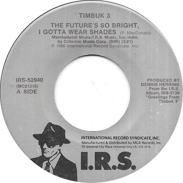 Timbuk 3 : The Future's So Bright, I Gotta Wear Shades (7", PIn)