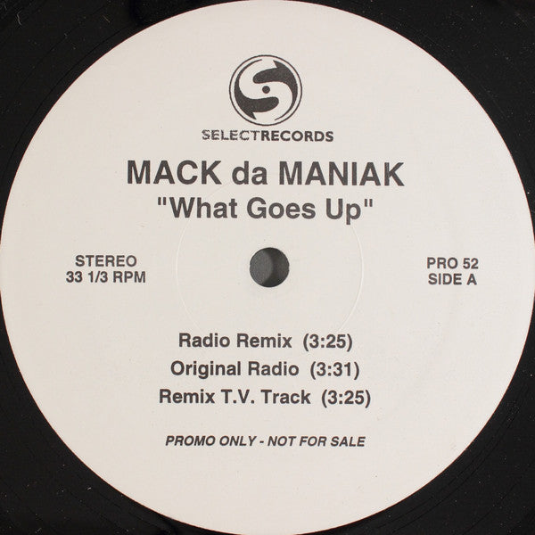 Mack da Maniak : What Goes Up (12", Promo)