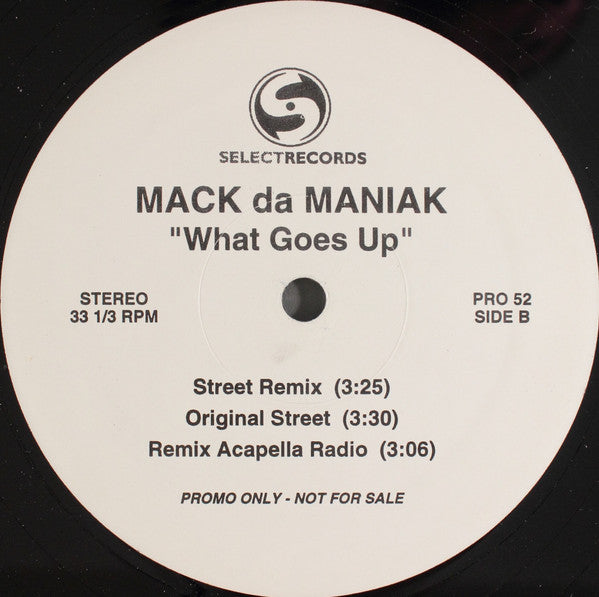 Mack da Maniak : What Goes Up (12", Promo)