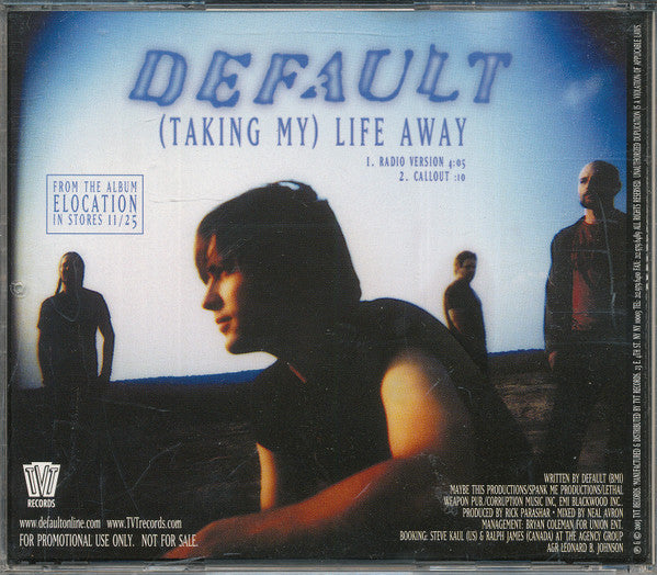 Default (4) : (Taking My) Life Away (CD, Single, Promo)