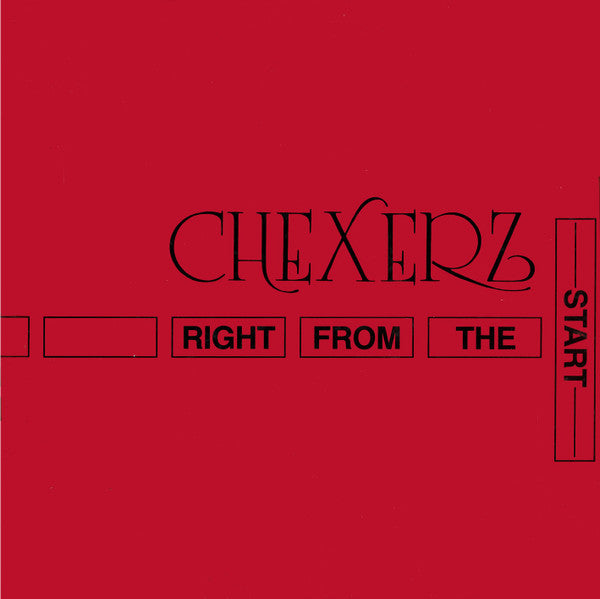 Chexerz : Right From the Start (12", EP)