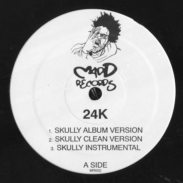 24K (5) : Skully (12")