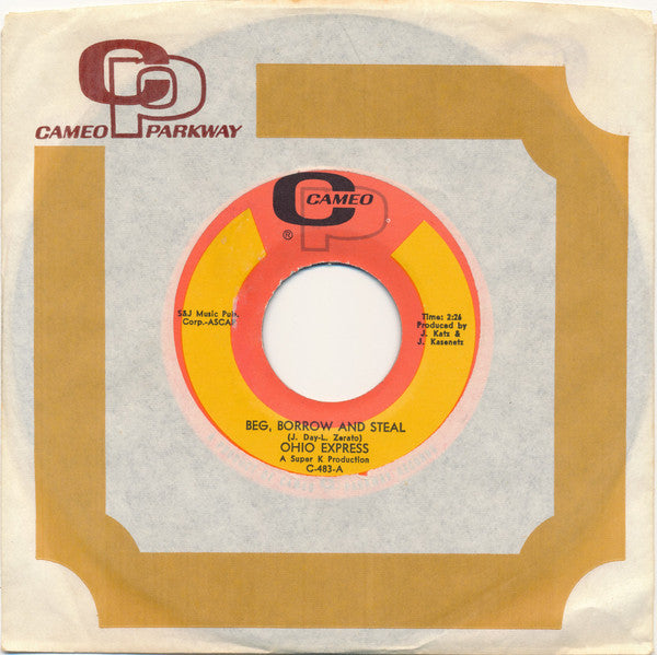Ohio Express : Beg, Borrow And Steal (7", Single)