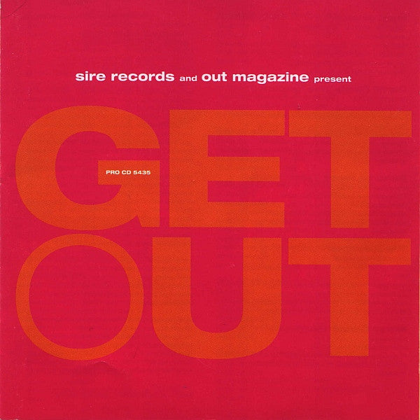 Various : Sire Records And Out Magazine Present - Get Out (CD, Comp, Promo)