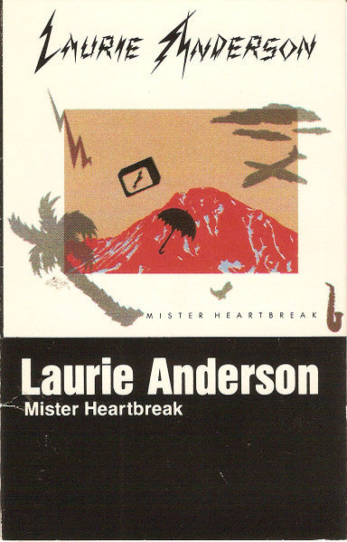 Laurie Anderson : Mister Heartbreak (Cass, Album)