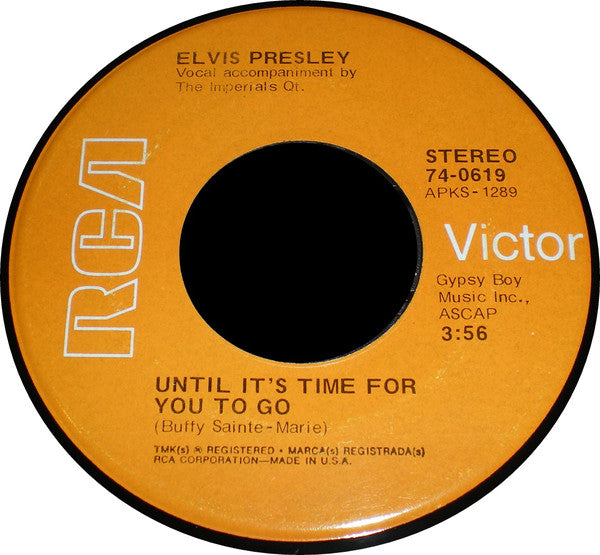 Elvis Presley : Until It's Time For You To Go / We Can Make The Morning (7", Single, Ind)