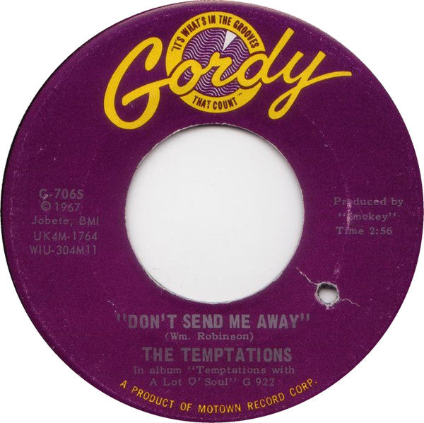 The Temptations : (Loneliness Made Me Realize) It's You That I Need / Don't Send Me Away (7", Single, Mono)