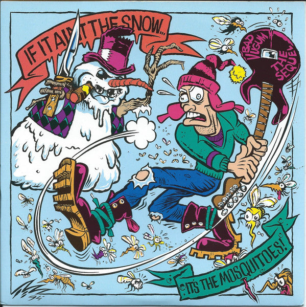 Various : If It Ain't The Snow, It's The Mosquitos II (2x7", Comp)