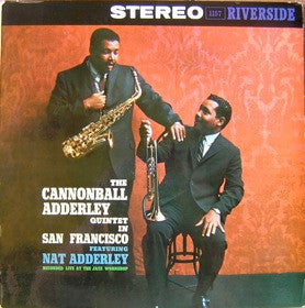 The Cannonball Adderley Quintet Featuring Nat Adderley : The Cannonball Adderley Quintet In San Francisco (LP, Album)