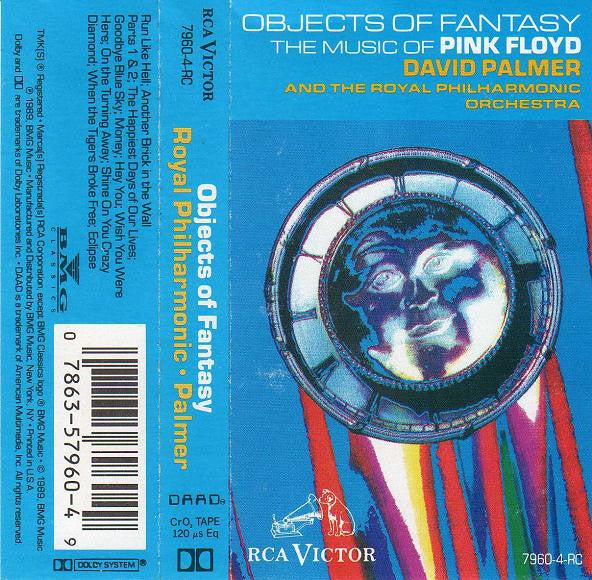 David Palmer (2) & Royal Philharmonic Orchestra : Objects Of Fantasy (The Music Of Pink Floyd) (Cass, Album)