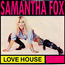 Samantha Fox : Love House (7", Single)