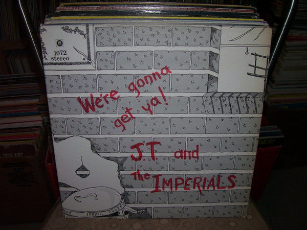 John Teslovich And The Imperials : We're Gonna Get Ya! (LP, Album)