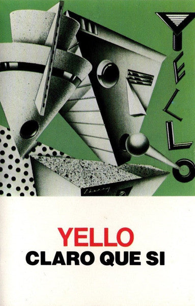 Yello : Claro Que Si (Cass, Album, RE, 12,)