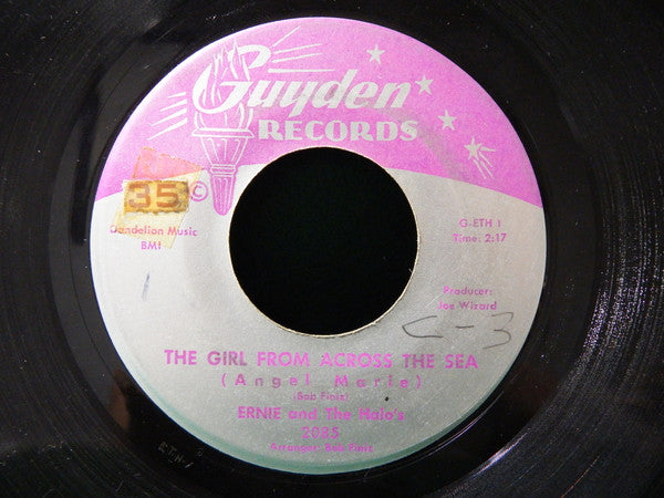 Ernie And The Halo's : The Girl From Across The Sea (Angel Marie) / Darlin !!! Don't Make Me Cry (7", Single, Mono)