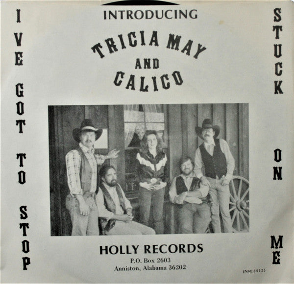 Tricia May And Calico : I've Got To Stop (7", Single)