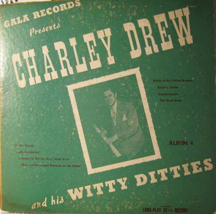Charley Drew : Charley Drew And His Witty Ditties Album 4 (10", Mono)