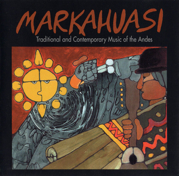 Markahuasi : Traditional And Contemporary Music Of The Andes (CD, Album)