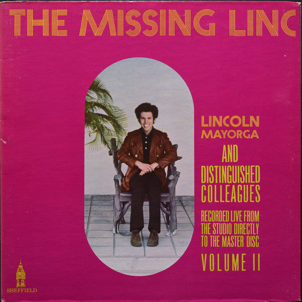 Lincoln Mayorga And Distinguished Colleagues : The Missing Linc (Volume II ) (LP, Album, Ltd, Dir)